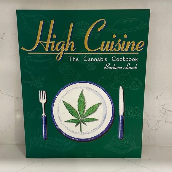 *NEW* High Cuisine The Canna** Cookbook by Barbara Lamb - Picture 1 of 5